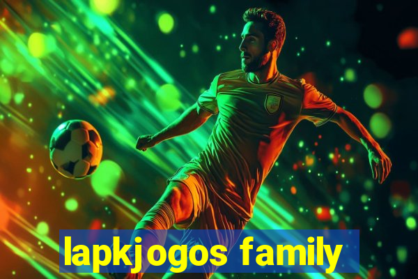 lapkjogos family