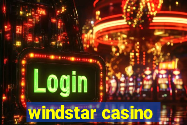 windstar casino