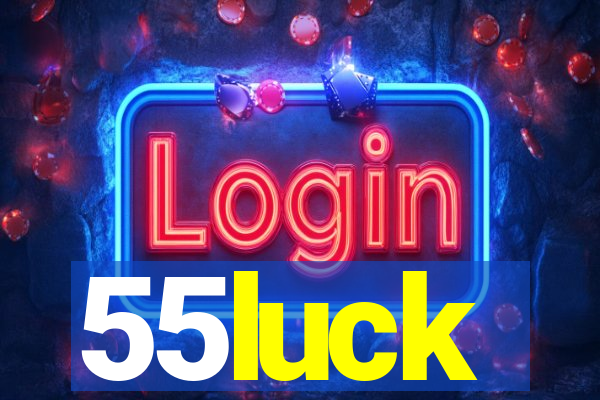 55luck