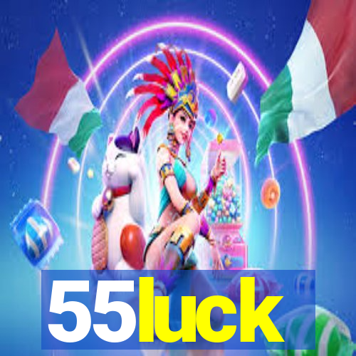 55luck