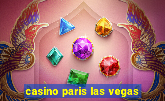 casino paris las vegas