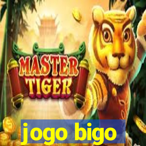 jogo bigo