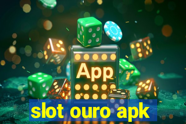 slot ouro apk