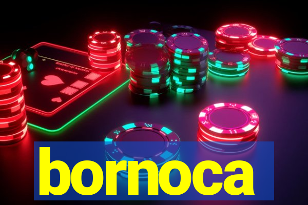 bornoca