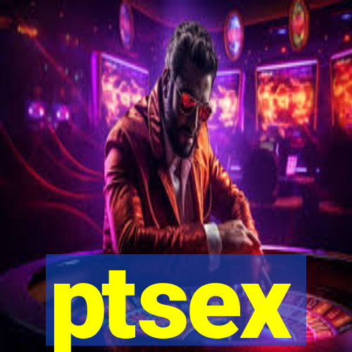 ptsex