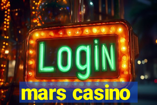 mars casino