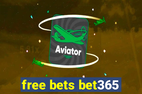 free bets bet365