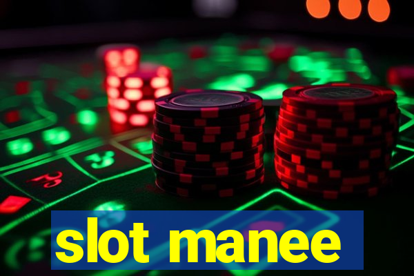 slot manee