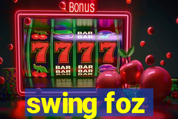 swing foz