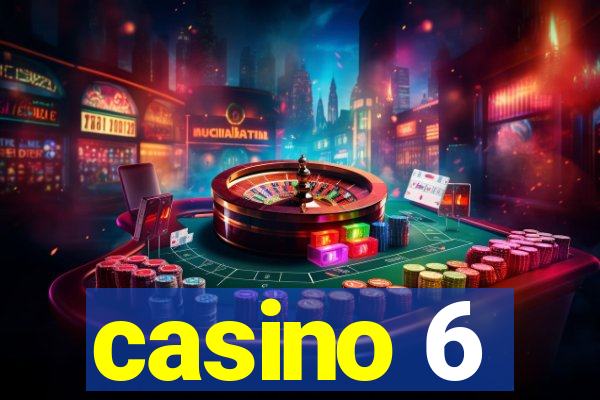 casino 6