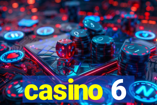 casino 6