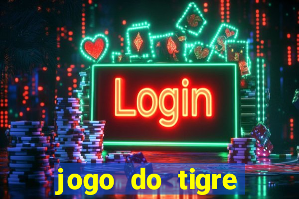 jogo do tigre bonus cadastro