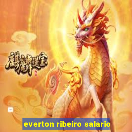 everton ribeiro salario