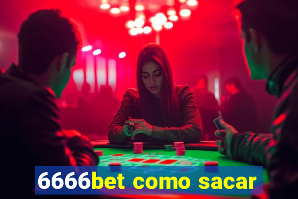 6666bet como sacar