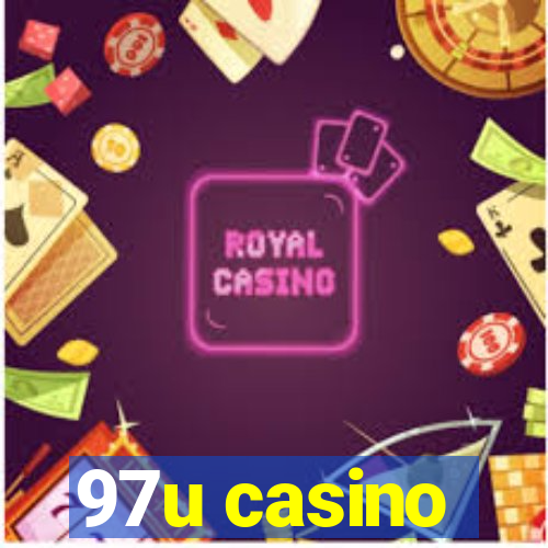 97u casino