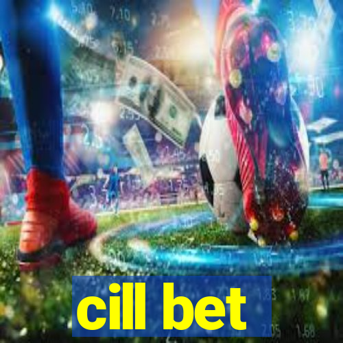 cill bet