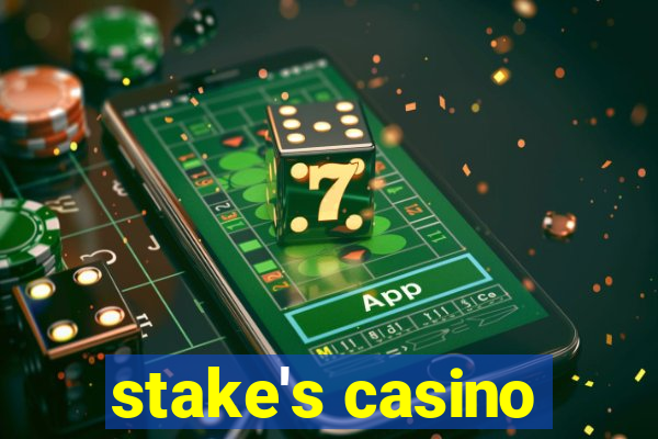 stake's casino