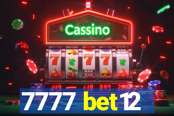 7777 bet12