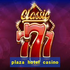 plaza hotel casino las vegas