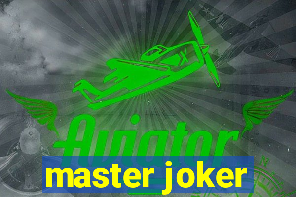 master joker