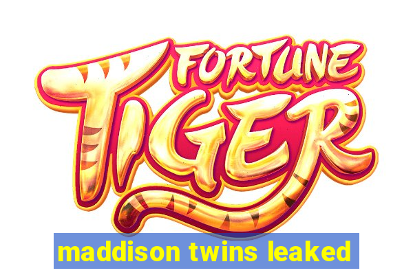 maddison twins leaked