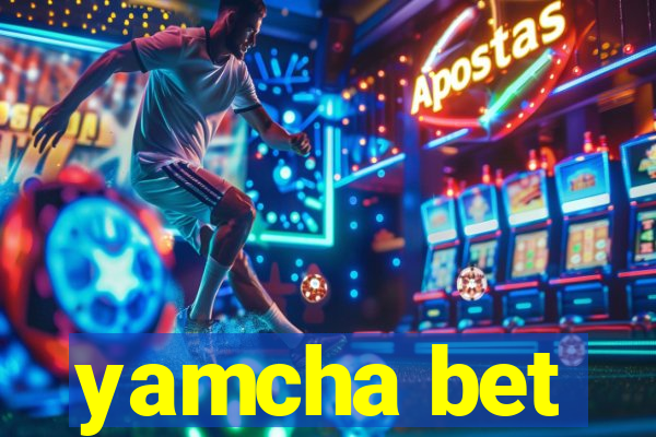 yamcha bet