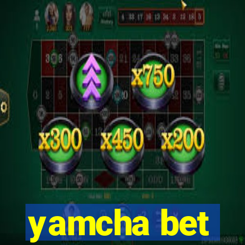 yamcha bet