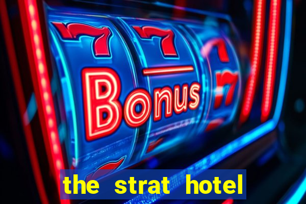 the strat hotel casino & tower