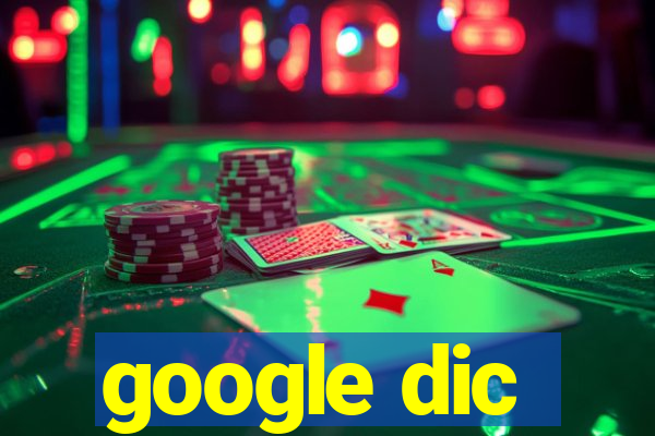 google dic