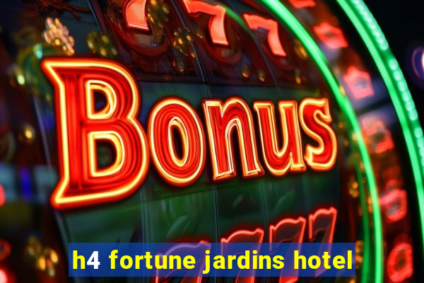 h4 fortune jardins hotel