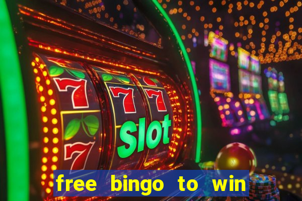 free bingo to win real money