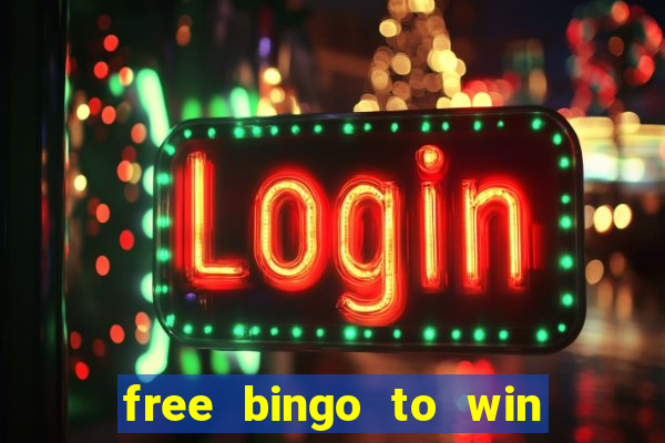 free bingo to win real money