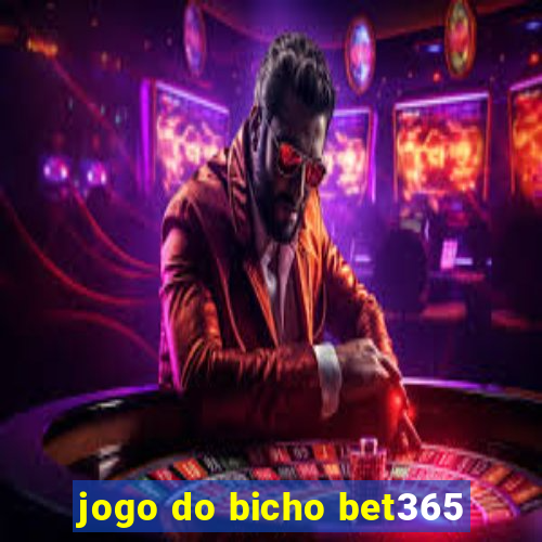 jogo do bicho bet365