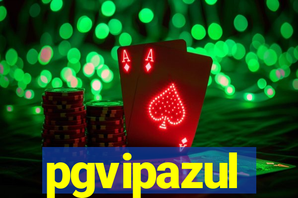 pgvipazul