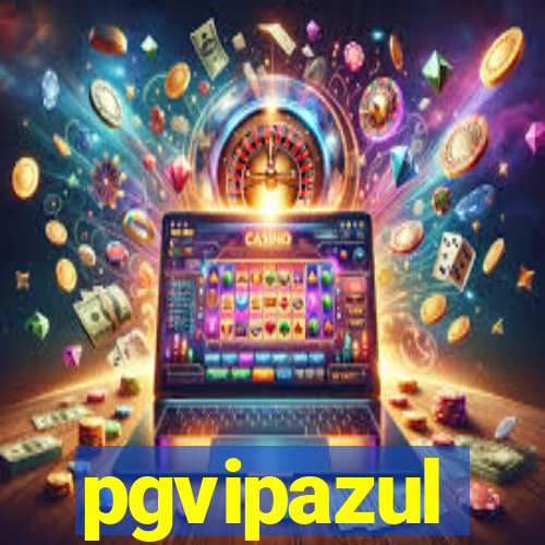 pgvipazul