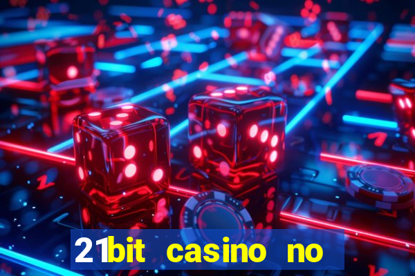 21bit casino no deposit bonus