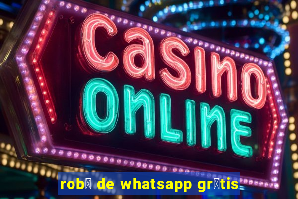 rob么 de whatsapp gr谩tis