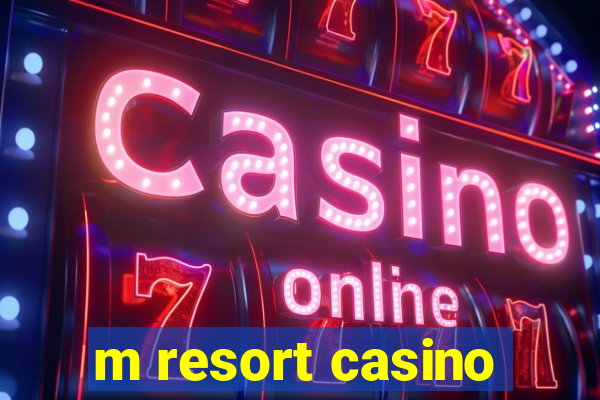 m resort casino