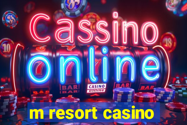 m resort casino