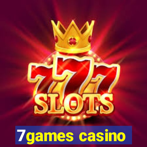 7games casino