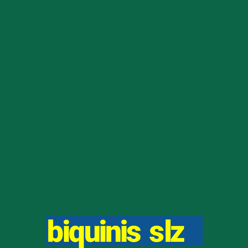 biquinis slz