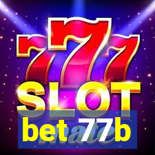 bet 77b