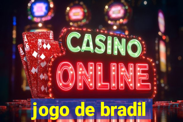 jogo de bradil