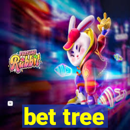 bet tree