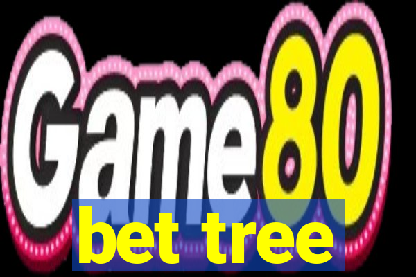 bet tree