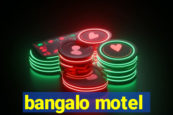 bangalo motel