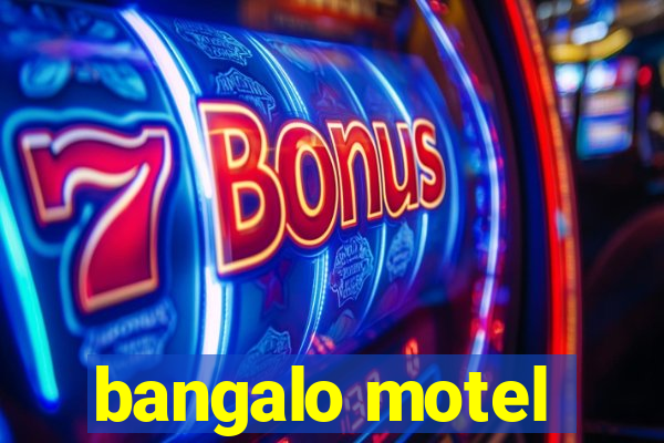 bangalo motel