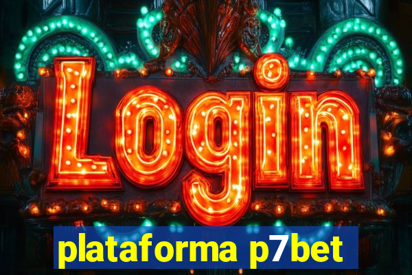 plataforma p7bet