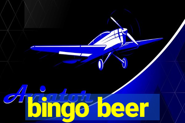 bingo beer