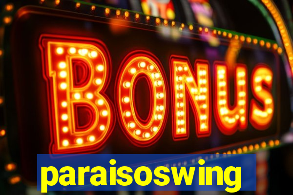 paraisoswing